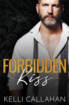 Forbidden Kiss - Book #1 of the Carson Cove Scandals