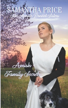 Paperback Amish Family Secrets: Amish Romance Book