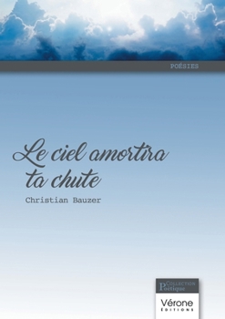 Paperback Le ciel amortira ta chute [French] Book