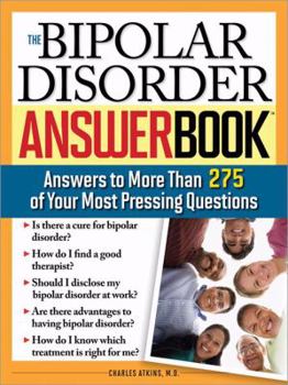 Paperback The Bipolar Disorder Answer Book: Professional Answers to More Than 275 Top Questions Book