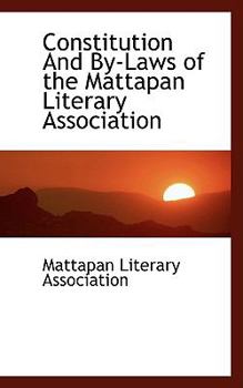 Paperback Constitution and By-Laws of the Mattapan Literary Association Book