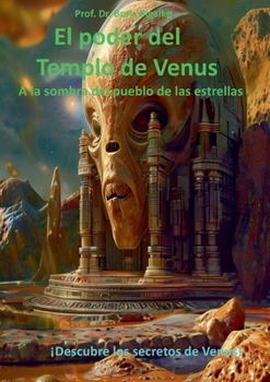 Paperback El poder del Templo de Venus: A la sombra del pueblo de las estrellas [Spanish] Book