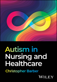 Paperback Autism in Nursing and Healthcare Book