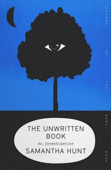 Hardcover The Unwritten Book: An Investigation Book