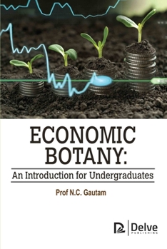 Hardcover Economic Botany: An Introduction for Undergraduates Book