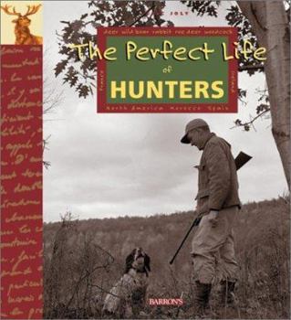 Hardcover The Perfect Life of Hunters Book