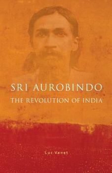 Paperback Sri Aurobindo and the Revolution of India Book