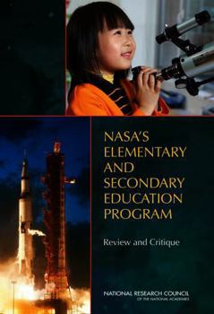 Paperback Nasa's Elementary and Secondary Education Program: Review and Critique Book