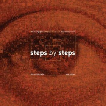 Paperback Steps by Steps: The Making of the Steps for the Future Documentary Series [With DVD] Book