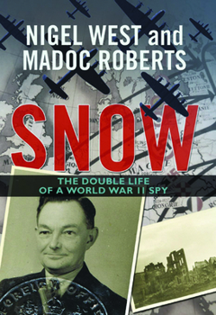 Hardcover Snow: The Double Life of a World War II Spy Book