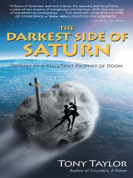 The Darkest Side of Saturn: Odyssey of a Reluctant Prophet of Doom
