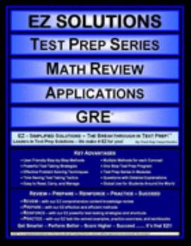 Perfect Paperback EZ Solutions - Test Prep Series - Math Review - Applications - GRE (Edition: Updated. Version: Revised. 2015) Book