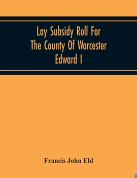 Paperback Lay Subsidy Roll For The County Of Worcester Edward I Book