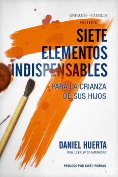 Paperback Siete Elementos Indispensables Para La Crianza de Sus Hijos [Spanish] Book