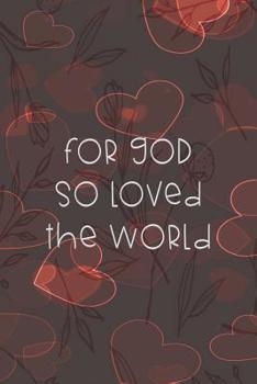 Paperback For God So Loved The World: Dot Grid Paper Book