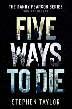 Paperback Five Ways to Die: Books 1-3 plus Shorts 1-2 Book