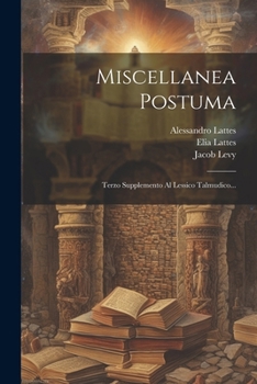 Paperback Miscellanea Postuma: Terzo Supplemento Al Lessico Talmudico... [Italian] Book