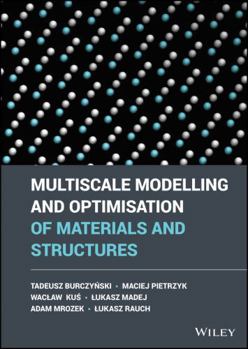 Kindle Edition Multiscale Modelling and Optimization of Materials and Structures Book