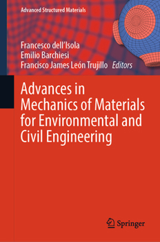 Hardcover Advances in Mechanics of Materials for Environmental and Civil Engineering Book