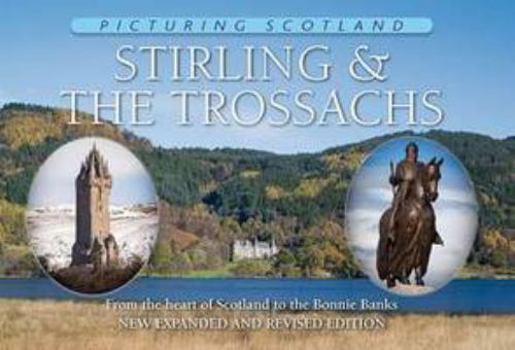 Hardcover Stirling & the Trossachs (Picturing Scotland) Book