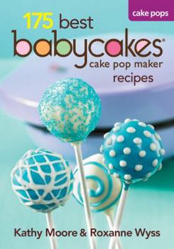 Paperback 175 Best Babycakes Cake Pop Maker Recipes Book