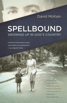 Spellbound: Growing Up in God's Country - Book  of the Sue William Silverman Prize for Creative Nonfiction