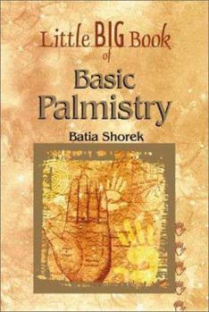 Little Big Book of Basic Palmistry (Little Big Book of . . . Series)