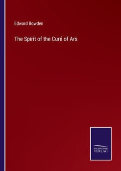 Paperback The Spirit of the Curé of Ars Book
