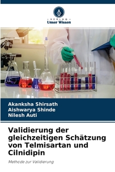 Paperback Validierung der gleichzeitigen Schätzung von Telmisartan und Cilnidipin [German] Book