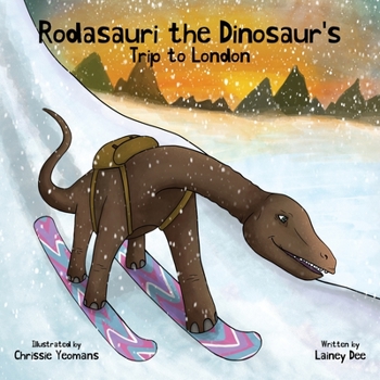 Paperback Rodasauri the Dinosaur's Trip to London Book