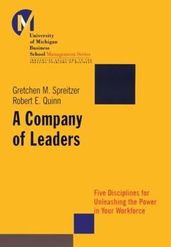 Hardcover A Company of Leaders: Five Disciplines for Unleashing the Power in Your Workforce Book