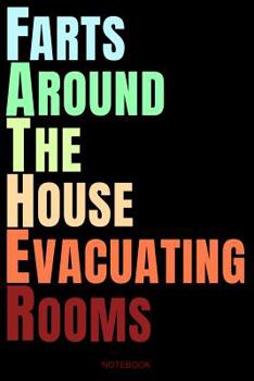 Paperback Farts Around The House Evacuating Rooms: FATHER Lustiges Vatertagsgeschenk Notizbuch für den Vater Buch Sprüche Ehemann Spruch Papa I Tagebuch Vaterta Book