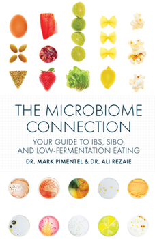 Paperback The Microbiome Connection: Your Guide to Ibs, Sibo, and Low-Fermentation Eating Book