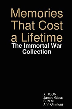 Paperback Memories That Cost a Lifetime: The Immortal War Collection Book