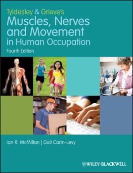 Paperback Tyldesley and Grieve's Muscles, Nerves and Movement in Human Occupation Book