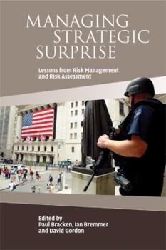 Paperback Managing Strategic Surprise: Lessons from Risk Management and Risk Assessment Book