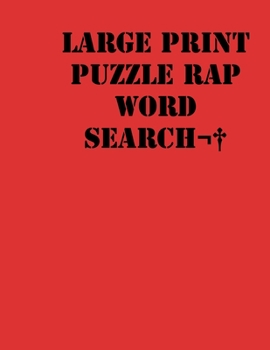 Large print puzzle Rap Word Search: large print puzzle book .8,5x11, matte cover, red,55 Music Activity Puzzle Book with solution