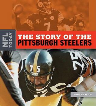 Library Binding The Story of the Pittsburgh Steelers Book