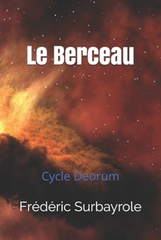 Paperback Le Berceau: Cycle Deorum [French] Book