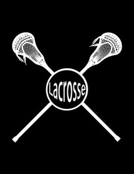 Paperback Lacrosse: Lacrosse Composition Blank Lined Notebook Diary for LAX Girls and Boys Book