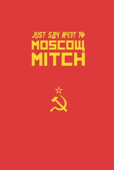 Paperback Just Say Nyet To Moscow Mitch Book