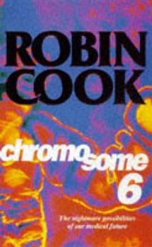 Chromosome 6 - Book #3 of the Jack Stapleton and Laurie Montgomery