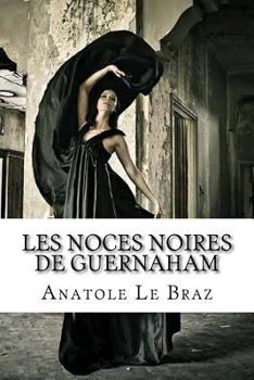 Paperback Les noces noires de Guernaham [French] Book