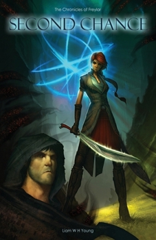 Second Chance: The Chronicles of Freylar