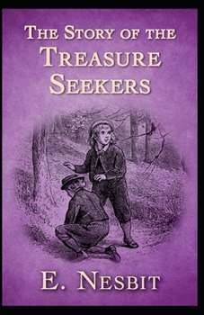 Paperback The Story of the Treasure Seekers Annotated Book