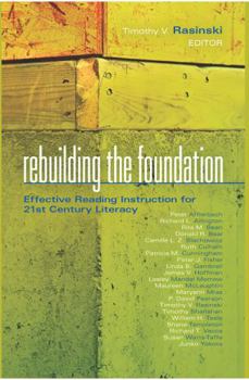 Rebuilding the Foundation: Effective Reading Instruction for 21st Century Literacy (Leading Edge)