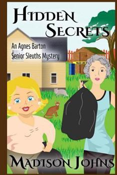 Hidden Secrets (An Agnes Barton Senior Sleuths Mystery #15)