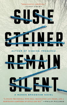 Remain Silent - Book #3 of the DS Manon Bradshaw