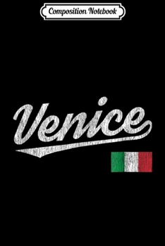 Composition Notebook: Venice Italy Italian City Distressed Vintage  Journal/Notebook Blank Lined Ruled 6x9 100 Pages