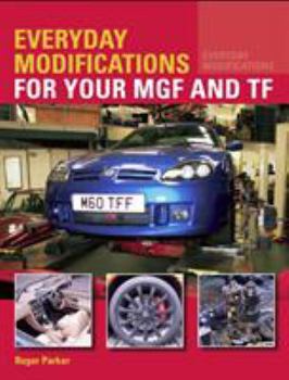 Paperback Everyday Modifications MGF & TF Book